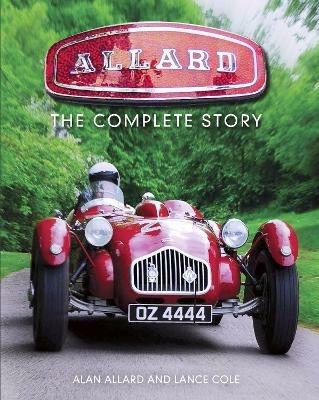 Allard: The Complete Story - Alan Allard,Lance Cole - cover