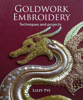 Goldwork Embroidery - Lizzy Pye - cover
