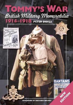 Tommy's War: British Military Memorabilia 1914-1918 - Peter Doyle - cover