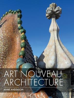 Art Nouveau Architecture - Anne Anderson - cover