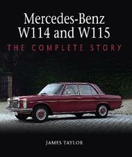 Mercedes-Benz W114 and W115: The Complete Story