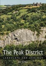 The Peak District: Landscape and Geology