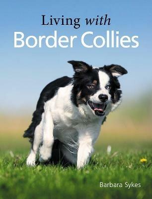 Living with Border Collies - Barbara Sykes - cover