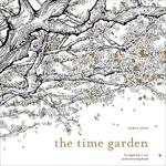 The Time Garden: A magical journey and colouring book