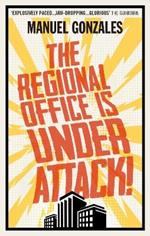 The Regional Office is Under Attack!