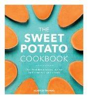 The Sweet Potato Cookbook - Heather Thomas - cover