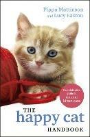 The Happy Cat Handbook - Pippa Mattinson,Lucy Easton - cover
