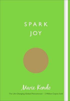 Spark Joy: An Illustrated Guide to the Japanese Art of Tidying - Marie Kondo - cover