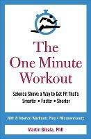 The One Minute Workout - Martin Gibala - cover