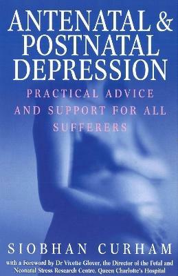 Antenatal And Postnatal Depression - Siobhan Curham - cover