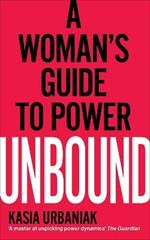 Unbound: A Woman's Guide To Power