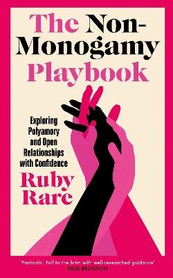 The Non-Monogamy Playbook: Exploring Polyamory and Open Relationships with Confidence - Ruby Rare - cover