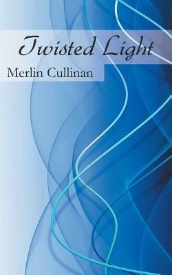 Twisted Light - Merlin Cullinan - cover