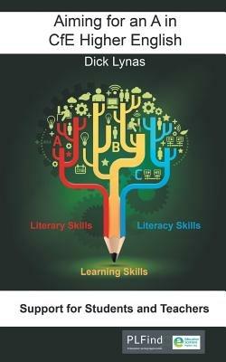 Aiming for an A in CfE Higher English - Dick Lynas - cover