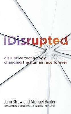 iDisrupted - Michael Baxter,John Straw - cover