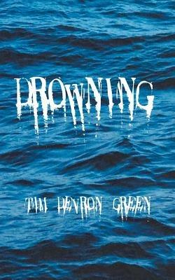 Drowning - Tim Devron Green - cover