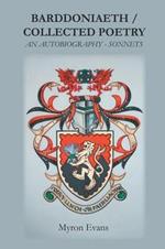 Barddoniaeth Collected Poetry: An Autobiography - Sonnets