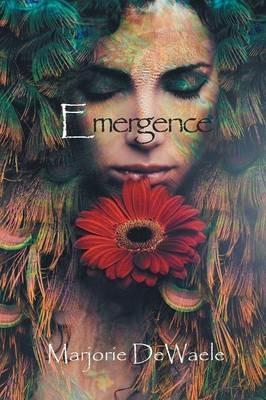 Emergence - Marjorie DeWaele - cover