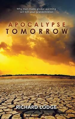 Apocalypse Tomorrow - Richard Lodge - cover