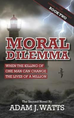 Moral Dilemma - Adam J. Watts - cover
