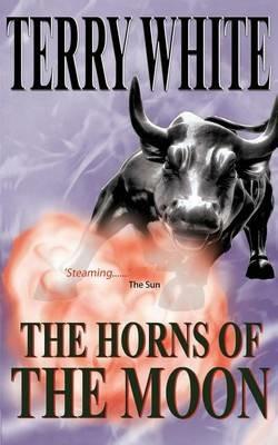 The Horns of the Moon - Terry White - cover