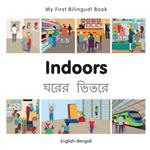 My First Bilingual Book -  Indoors (English-Bengali)