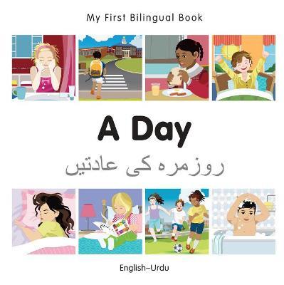 My First Bilingual Book -  A Day (English-Urdu) - Milet Publishing - cover