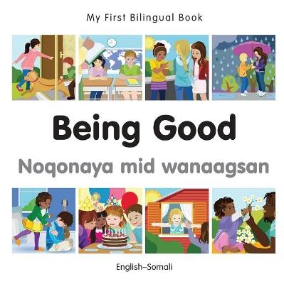 My First Bilingual Book -  Being Good (English-Somali) - Milet Publishing - cover