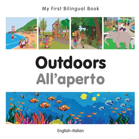 My First Bilingual Book–Outdoors (English–Italian) - Milet Publishing - ebook