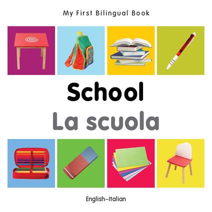 My First Bilingual Book–School (English–Italian) - Milet Publishing - ebook