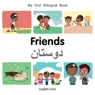 My First Bilingual BookFriends (EnglishFarsi) - Patricia Billings - cover