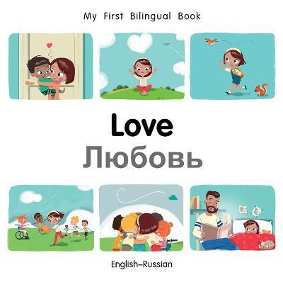 My First Bilingual Book–Love (English–Russian) - Patricia Billings - cover