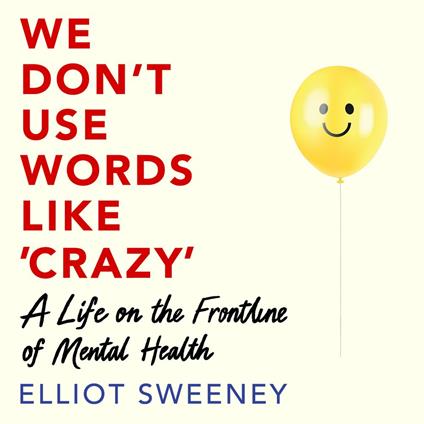 We Don't Use Words Like 'Crazy'