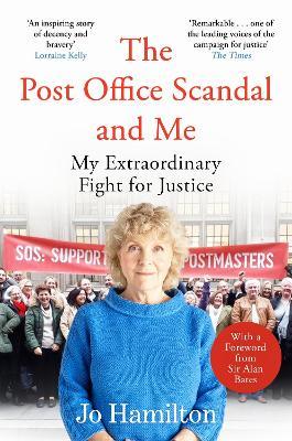 The Post Office Scandal and Me: My Extraordinary Fight for Justice - Winner of the 2025 Speakies Audiobook Award for Non-Fiction - Jo Hamilton - cover