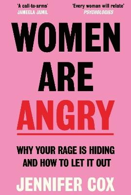 Women Are Angry: The Times Self-Help Book of the Year 2024 - Jennifer Cox - cover