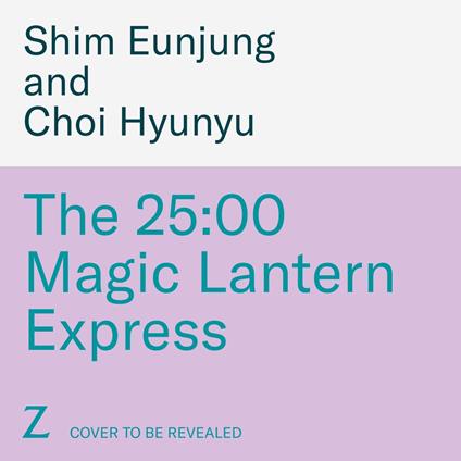 The 25:00 Magic Lantern Express