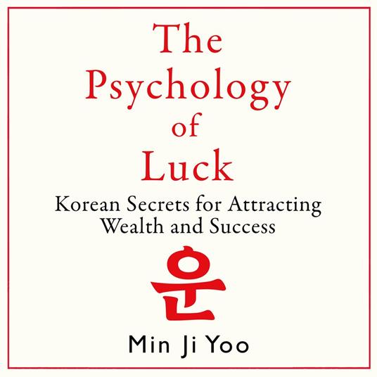 The Psychology of Luck