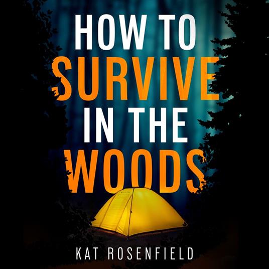 How to Survive in the Woods
