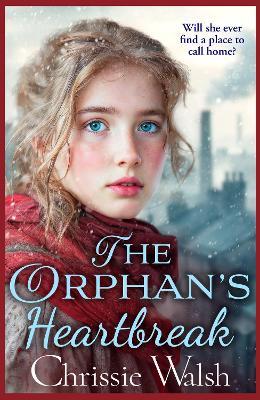 The Orphan Songbird: The BRAND NEW utterly heartbreaking story of love and loyalty through hardship from Chrissie Walsh for 2024 - Chrissie Walsh - cover
