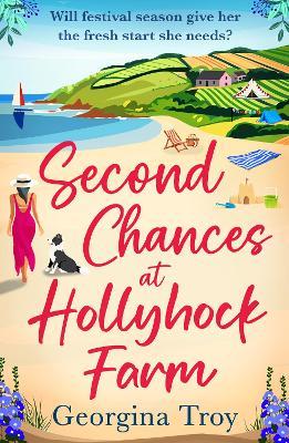 Second Chances at Hollyhock Farm: A BRAND NEW uplifting romance from Georgina Troy - Georgina Troy - cover