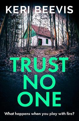Trust No One: A suspenseful, completely addictive psychological thriller from TOP 10 BESTSELLER Keri Beevis - Keri Beevis - cover