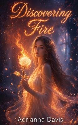 Discovering Fire - Adrianna Davis - cover
