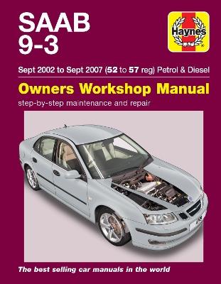 Saab 9-3 Petrol & Diesel (Sept 02 - Sept 07) Haynes Repair Manual: 45109 - Haynes Publishing - cover