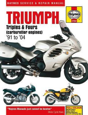 Triumph Triples & Fours (91-04): 91-04 - Haynes Publishing - cover