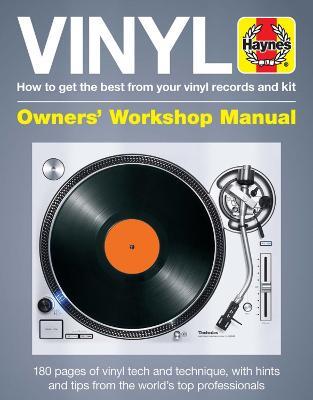 Vinyl Owners' Workshop Manual: How to get the best from your vinyl records and kit - Matt Anniss - cover