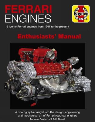 Ferrari Engines Enthusiasts' Manual: 15 Iconic Ferrari Engines from 1947 to the Present - Francesco Reggiani - cover
