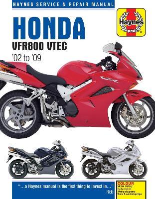 Honda VFR V-Tec V-Fours (02 - 09) Haynes Repair Manual - Haynes Publishing - cover