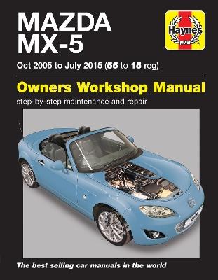 Mazda MX-5 (Oct 05 - July 15) 55 to 15 Haynes Repair Manual - Martynn Randall - cover