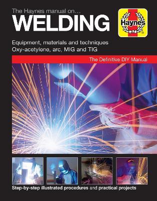 The Haynes Manual on Welding - Haynes Publishing - cover