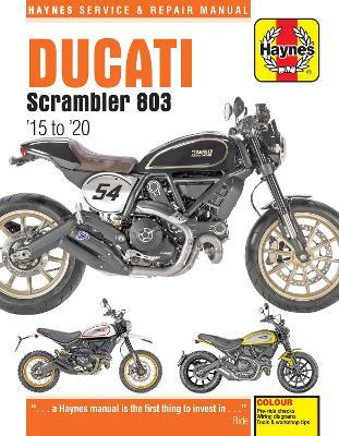Ducati Scrambler 803 (15 - 20) Haynes Repair Manual: 2015 to 2020 - Matthew Coombs - cover